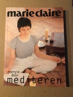 Marie Claire - Energie Door Mediteren - in nieuwstaat, Boeken, Esoterie en Spiritualiteit, Ophalen of Verzenden, Meditatie of Yoga