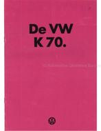 1973 VOLKSWAGEN K70 BROCHURE NEDERLANDS, Boeken, Auto's | Folders en Tijdschriften, Nieuw, Volkswagen, Author