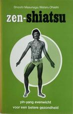 Zen-shiatsu / New age 9789020250336 Shizuto Masunaga, Verzenden, Gelezen, Shizuto Masunaga