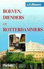 Boeven, dienders en Rotterdammers 9789026106019 J.A. Blaauw, Boeken, Verzenden, Zo goed als nieuw, J.A. Blaauw