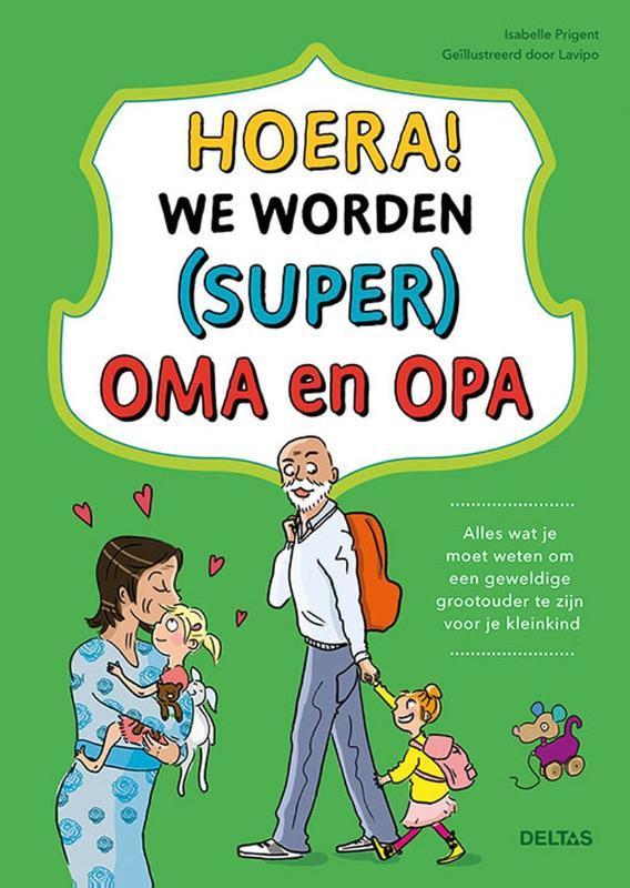 Hoera! We worden (super) oma en opa 9789044762990, Boeken, Zwangerschap en Opvoeding, Gelezen, Verzenden