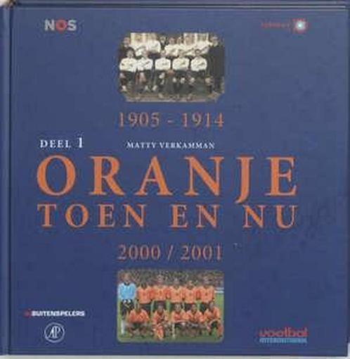 ORANJE TOEN EN NU 1 1905-1914 9789076574110 M. Verkamman, Boeken, Hobby en Vrije tijd, Gelezen, Verzenden