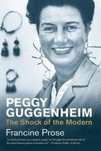 Peggy Guggenheim: The Shock of the Modern (Jewish Lives),, Boeken, Overige Boeken, Gelezen, Francine Prose, Verzenden