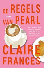 De regels van Pearl 9789049205362 Claire Frances, Verzenden, Zo goed als nieuw, Claire Frances