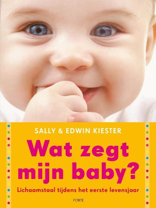 Wat zegt mijn baby? 9789058778727 Sally Kiester, Boeken, Zwangerschap en Opvoeding, Gelezen, Verzenden