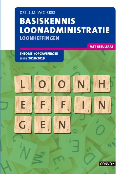 Basiskennis Loonadministratie Loonheffingen 20 9789463171151, Boeken, Economie, Management en Marketing, Zo goed als nieuw, Verzenden