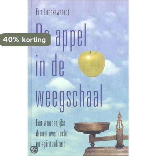 De appel in de weegschaal 9789020282955 Lancksweerdt Eric, Boeken, Esoterie en Spiritualiteit, Zo goed als nieuw, Verzenden