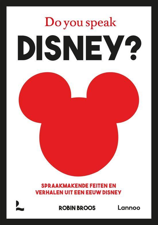 Do you speak Disney? 9789401488433 Robin Broos, Boeken, Kunst en Cultuur | Dans en Theater, Zo goed als nieuw, Verzenden