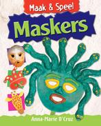 Maskers / Maak & speel 9789055664450 Anna-Marie D Cruz, Verzenden, Zo goed als nieuw, Anna-Marie D' Cruz