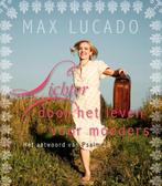 Lichter door het leven voor moeders 9789058040343 Max Lucado, Boeken, Verzenden, Gelezen, Max Lucado