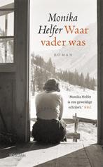 Waar Vader Was | 9789046828823 | Helfer, Monika, Ophalen of Verzenden, Nieuw, Helfer, Monika