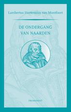 Prominent-reeks 22 -   De ondergang van Naarden, Gelezen, Lambertus Hortensius van Montfoort, Verzenden