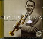 cd - Louis Prima - Just A Gigolo, Verzenden, Zo goed als nieuw