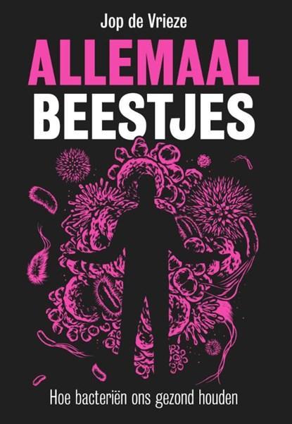 Allemaal beestjes | 9789491845130 | Jop de Vrieze, Boeken, Gezondheid, Dieet en Voeding, Zo goed als nieuw
