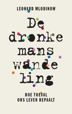 De dronkemanswandeling 9789057123153 Leonard Mlodinow, Verzenden, Zo goed als nieuw, Leonard Mlodinow