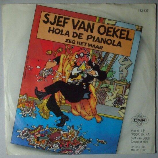 Sjef Van Oekel - Hola De Pianola - Single, Cd's en Dvd's, Vinyl Singles, Verzenden