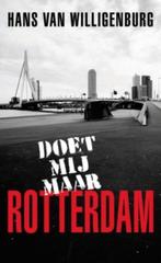 Doet mij maar Rotterdam 9789045311265, Gelezen, Verzenden, [{:name=>'H. van Willigenburg', :role=>'A01'}]