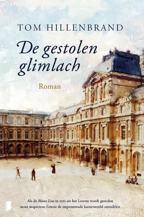 De gestolen glimlach 9789049202804 Tom Hillenbrand, Boeken, Overige Boeken, Gelezen, Verzenden