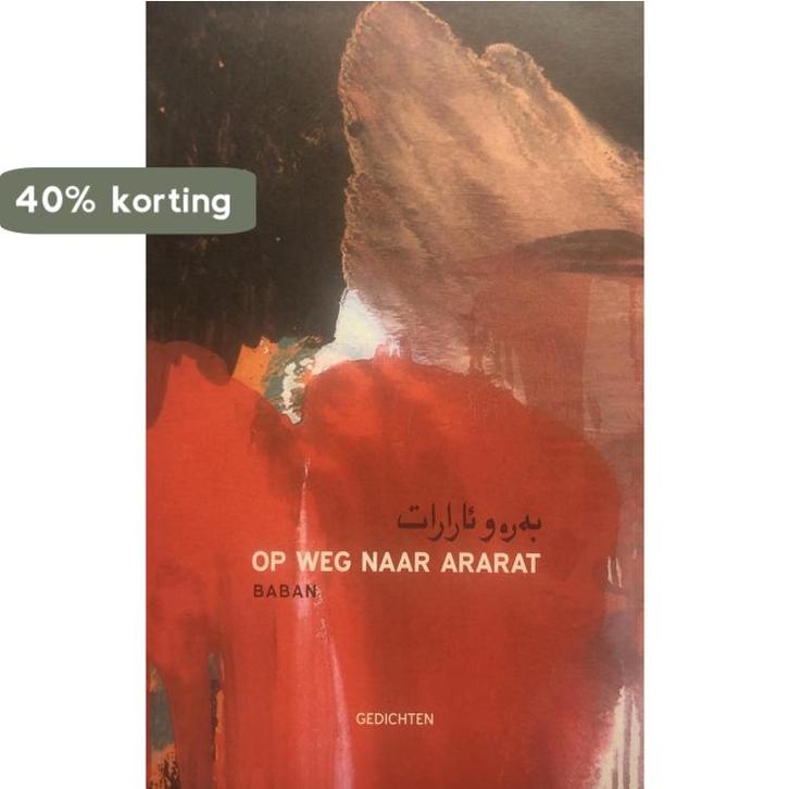 Op weg naar Ararat 9789080651937 A.A. Baban, Boeken, Gedichten en Poëzie, Gelezen, Verzenden