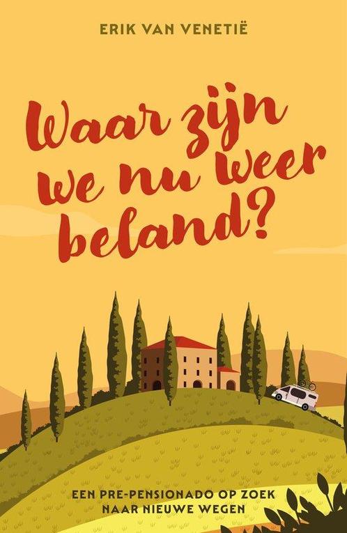 9789492783356 Waar zijn we nu weer beland?, Boeken, Biografieën, Nieuw, Verzenden