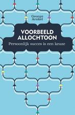 Voorbeeld Allochtoon - Persoonlijk succes is een keuze, Verzenden, Gelezen, George Arakel