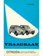 1969 - 1972 CITROËN 2 CV4 EN -6, DYANE, DYANE 6 VRAAGBAAK, Auto diversen