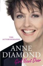 Girl Next Door 9780749950576 Anne Diamond, Boeken, Verzenden, Zo goed als nieuw, Anne Diamond