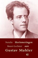 9789086841684 Herinneringen aan Gustav Mahler, Boeken, Verzenden, Nieuw, Natalie Bauer-Lechner