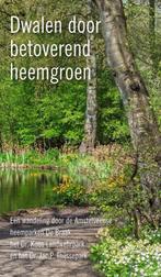 Dwalend door betoverend heemgroen 9789460222726, Verzenden, Zo goed als nieuw, Carien van Boxtel