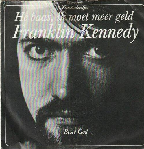 Franklin Kennedy - He Baas, Ik Moet Meer Geld + Beste God..., Cd's en Dvd's, Vinyl | Nederlandstalig, Verzenden