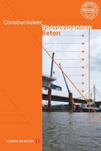 Constructieleer voorgespannen beton 9789461040275, Boeken, Verzenden, Zo goed als nieuw