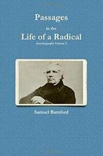 Passages in the Life of a Radical, Bamford, Samuel   New,,, Bamford, Samuel, Zo goed als nieuw, Verzenden