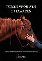 Tussen vrouwen en paarden 9789463652117 Ellen Pitlo, Verzenden, Gelezen, Ellen Pitlo