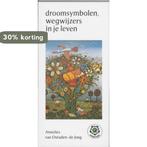 Droomsymbolen, wegwijzers in je leven / Ankertjes / 197, Verzenden, Gelezen, A. van Ostaden