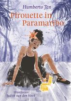 Pirouette in Paramaribo 9789025771805 Humberto Tan, Verzenden, Zo goed als nieuw, Humberto Tan
