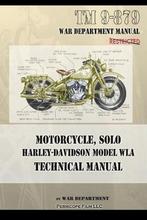 9781937684914 Motorcycle, Solo Harley-Davidson Model WLA ..., Nieuw, War Department, Verzenden