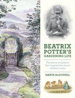 9781604693638 Beatrix Potters Gardening Life, Boeken, Verzenden, Nieuw, Marta Mcdowell