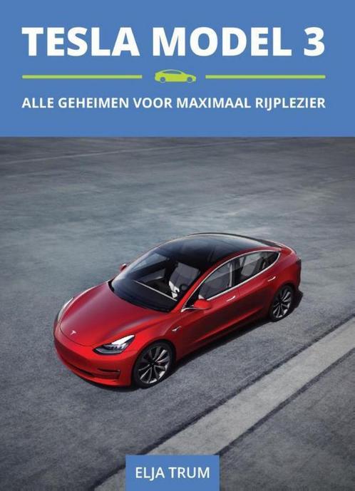 9789492325044 Tesla Model 3 Elja Trum, Boeken, Studieboeken en Cursussen, Nieuw, Verzenden