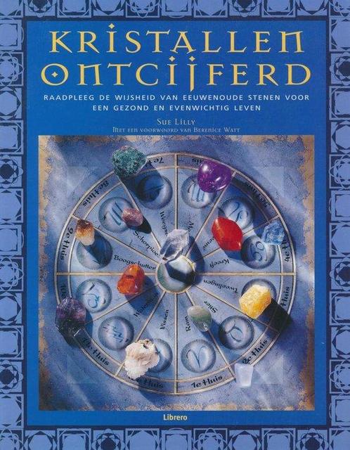 Kristallen ontcijferd 9789057641794 Sue Lilly, Boeken, Overige Boeken, Gelezen, Verzenden