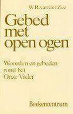 GEBED MET OPEN OGEN 9789023919377 W.R. van der Zee, Boeken, Verzenden, Gelezen, W.R. van der Zee