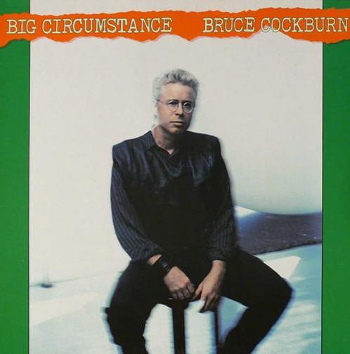 LP gebruikt - Bruce Cockburn - Big Circumstance, Cd's en Dvd's, Vinyl | Rock, Zo goed als nieuw, Verzenden