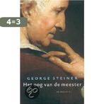 Het oog van de meester 9789023413066 G. Steiner, Boeken, Verzenden, Zo goed als nieuw, G. Steiner