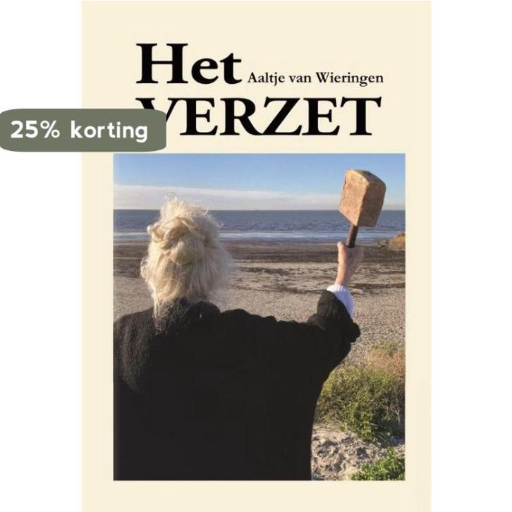Het verzet 9789464497113 Aaltje van Wieringen, Boeken, Literatuur, Zo goed als nieuw, Verzenden