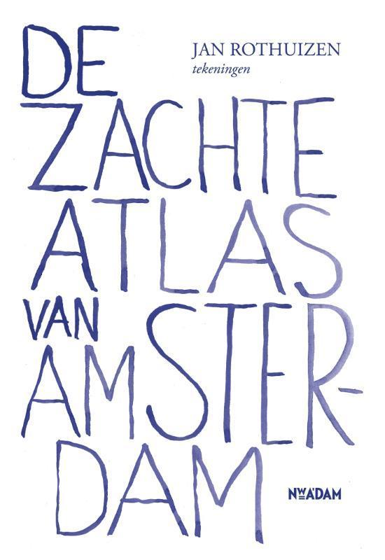 De zachte atlas van Amsterdam 9789046806890 Jan Rothuizen, Boeken, Hobby en Vrije tijd, Zo goed als nieuw, Verzenden