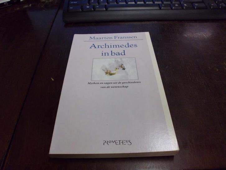 Archimedes in bad 9789053330203 Franssen, Boeken, Filosofie, Gelezen, Verzenden