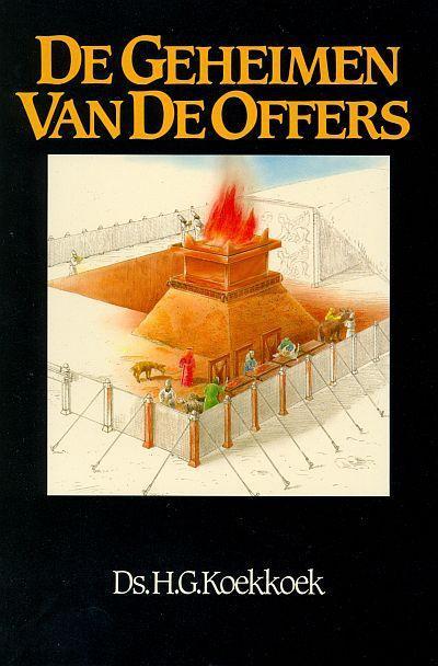 GEHEIMEN VAN DE OFFERS, DE 9789070700171 H.G. Koekkoek, Boeken, Overige Boeken, Gelezen, Verzenden