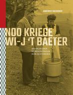 Noo kriege wi-j t baeter 9789492108296 Annegreet van Bergen, Verzenden, Gelezen, Annegreet van Bergen