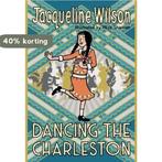 Dancing the Charleston 9780857535191 Jacqueline Wilson, Boeken, Verzenden, Zo goed als nieuw, Jacqueline Wilson