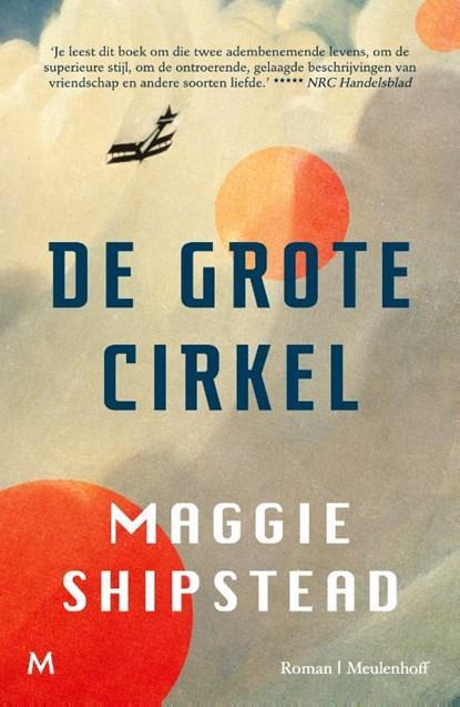 De grote cirkel | Maggie Shipstead | 9789029095877, Boeken, Literatuur, Zo goed als nieuw