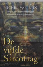 De vijfde sarcofaag 9789022989920 Michel van Rijn, Boeken, Verzenden, Zo goed als nieuw, Michel van Rijn